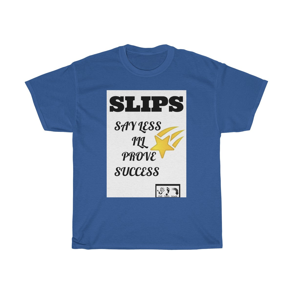 Five Toes Down SLIPS MOTTO Unisex Tee