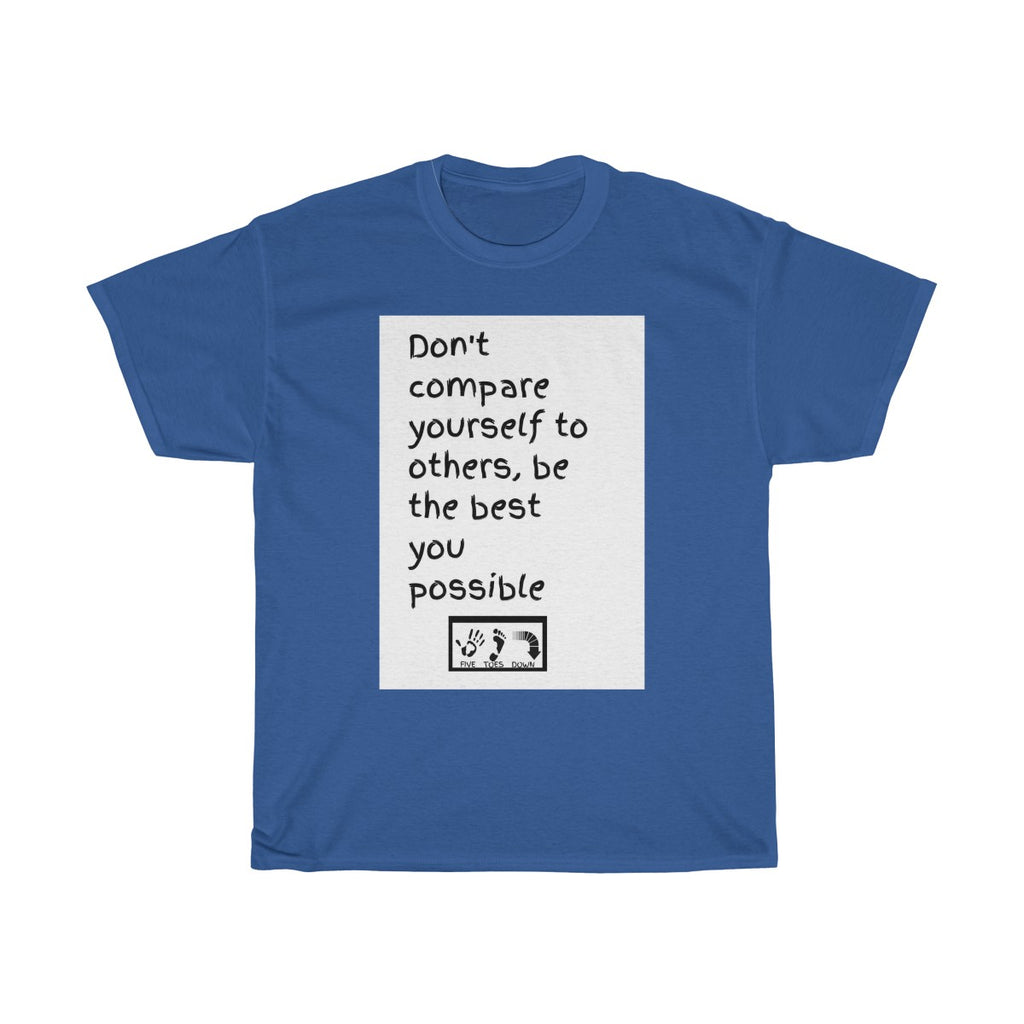 Five Toes Down Don"t Compare Unisex Tee