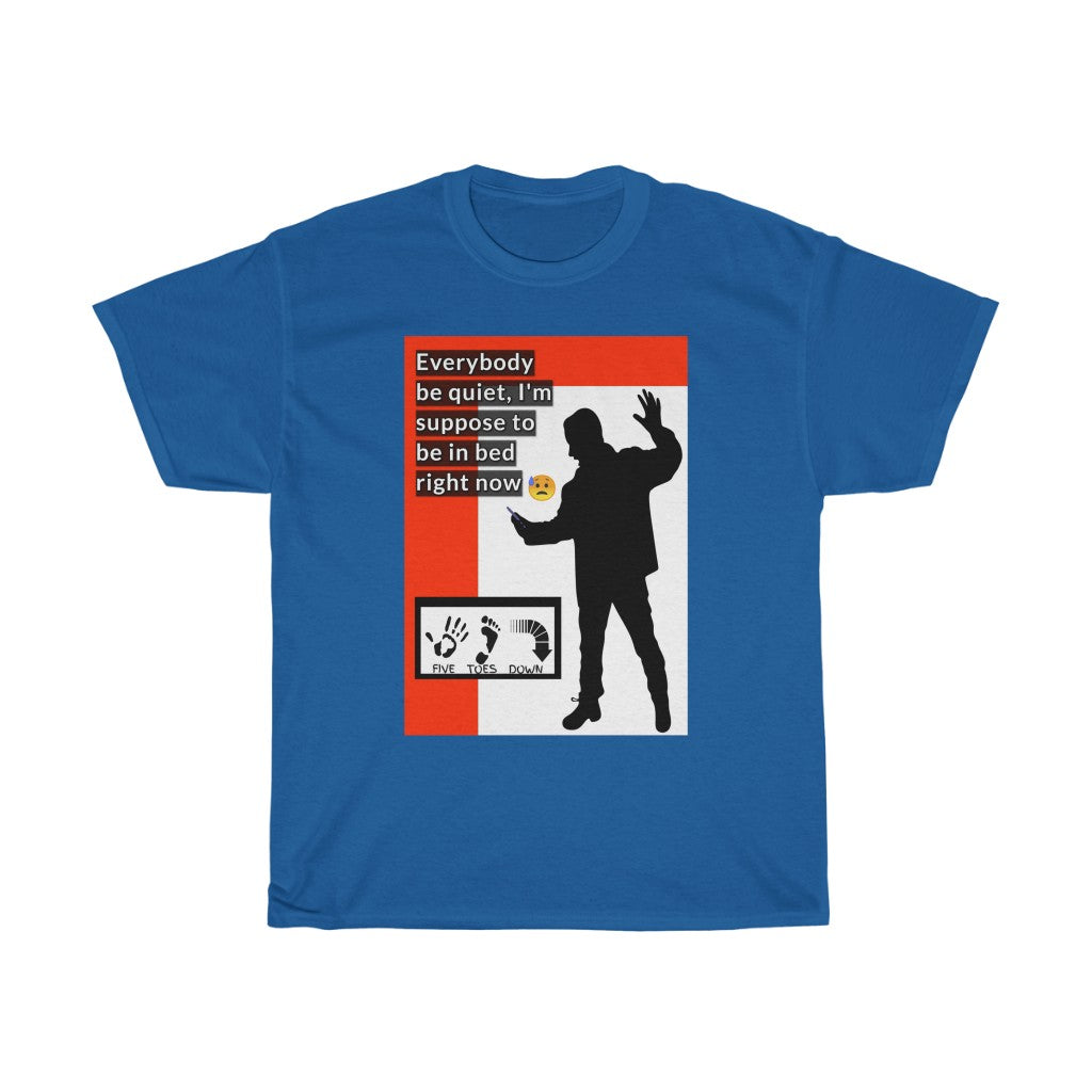 Five Toes Down Be Quiet Heavy Cotton Tee