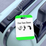 Five Toes Down Green Bag Tag