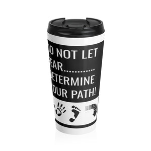 Five Toes Down Fear Not Stainless Steel Travel Mug