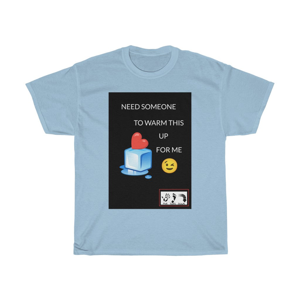 Five Toes Down Warm Me Up Unisex Tee