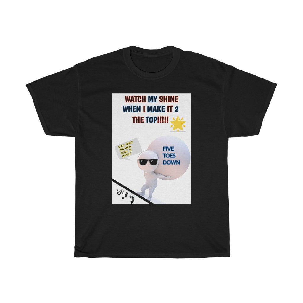 Five Toes Down Watch My Shine Unisex Tee