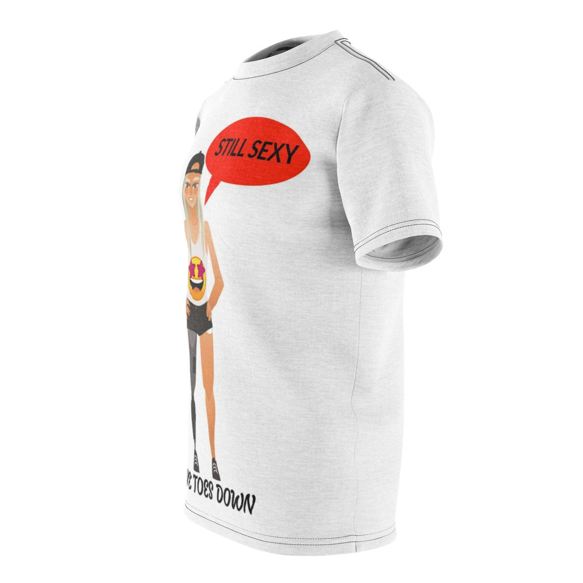 Five Toes Down Female Still Sexy Unisex Cut & Sew Tee