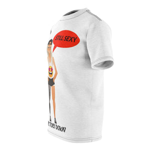 Five Toes Down Female Still Sexy Unisex Cut & Sew Tee