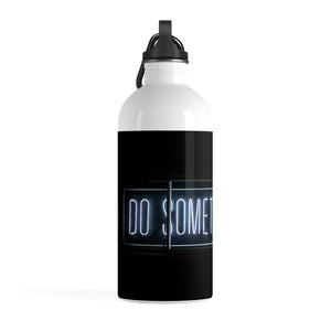 Five Toes Down Do Something Stainless Steel Water Bottle