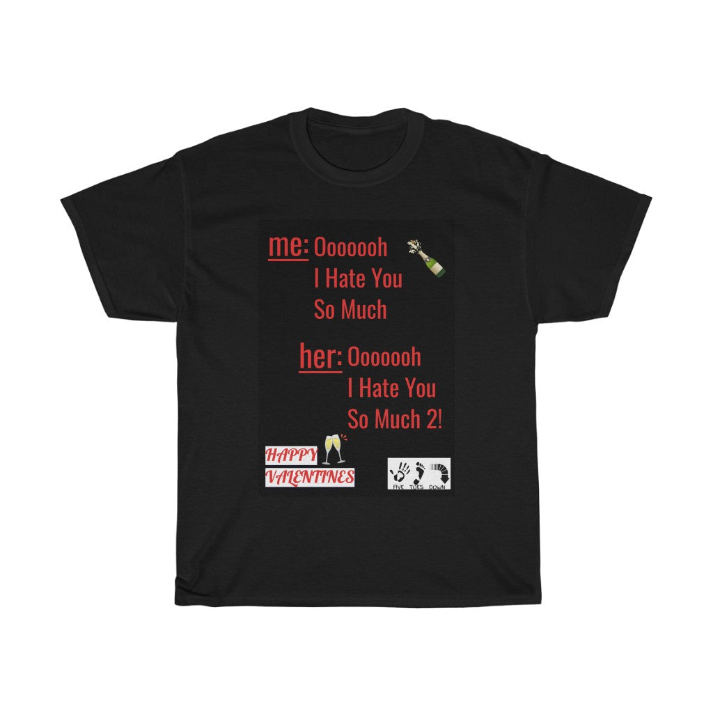 Five Toes Down I hate you Unisex Tee