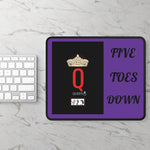 Five Toes Down Gaming Mouse Pad Purp/Queen