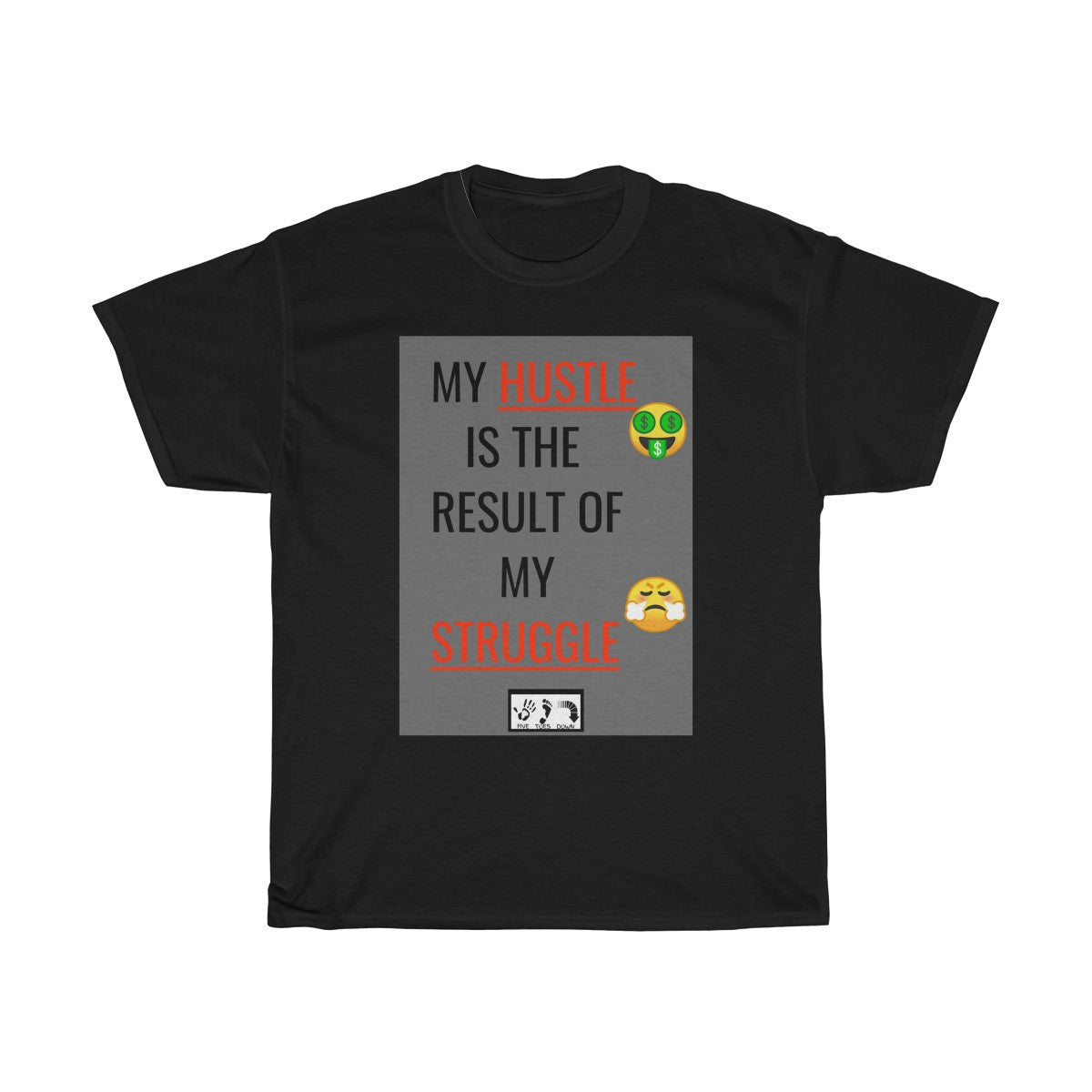 Five Toes Down My Hustle Unisex Tee