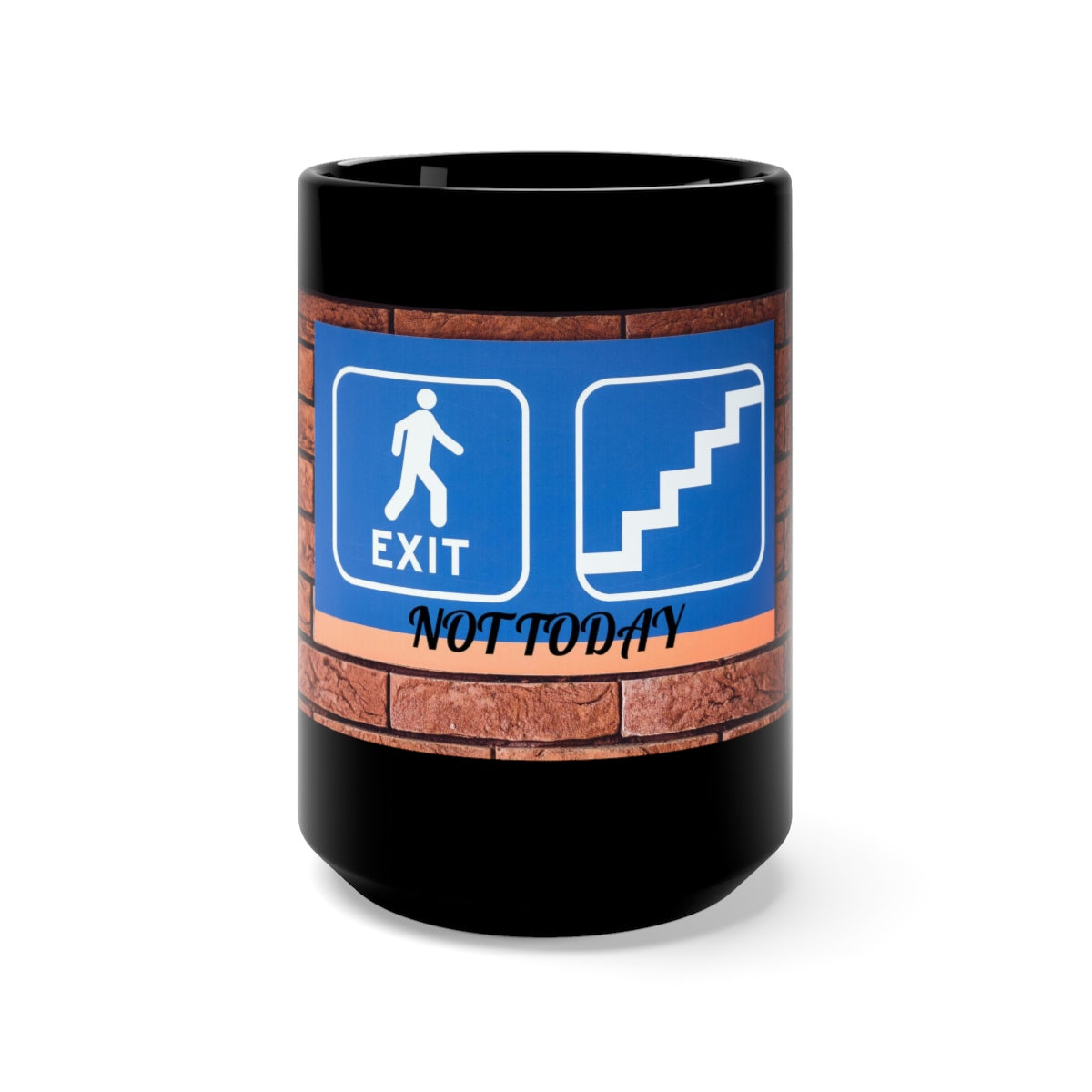 Five Toes Down Not Today Black Mug 15oz