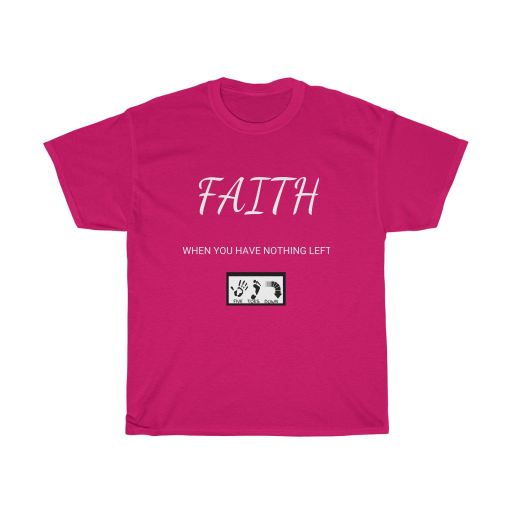Five Toes Down Faith Nothing Left Unisex Tee