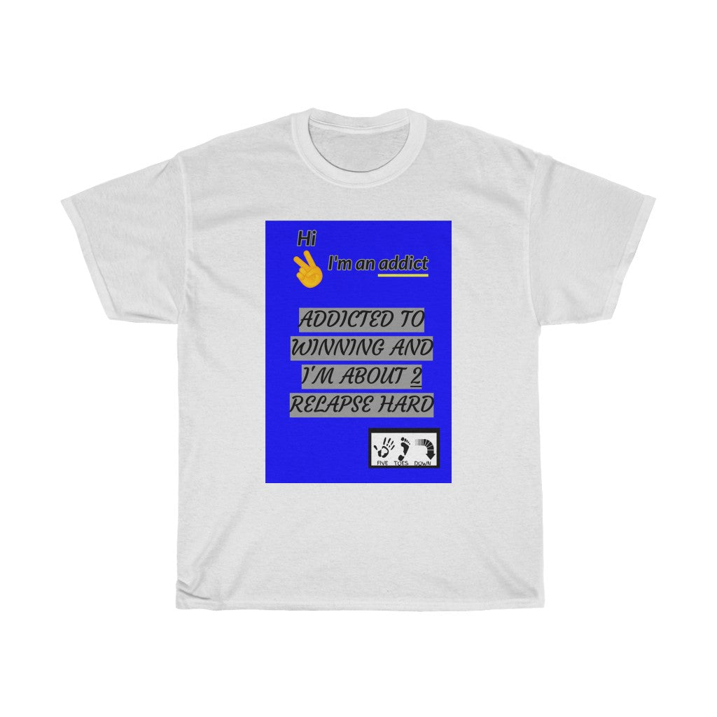 Five Toes Down Im an Addict Unisex Tee