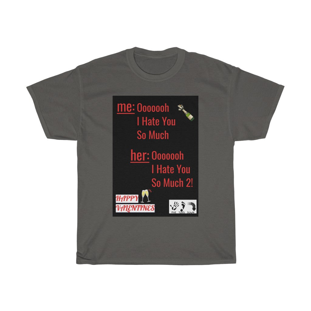 Five Toes Down I hate you Unisex Tee
