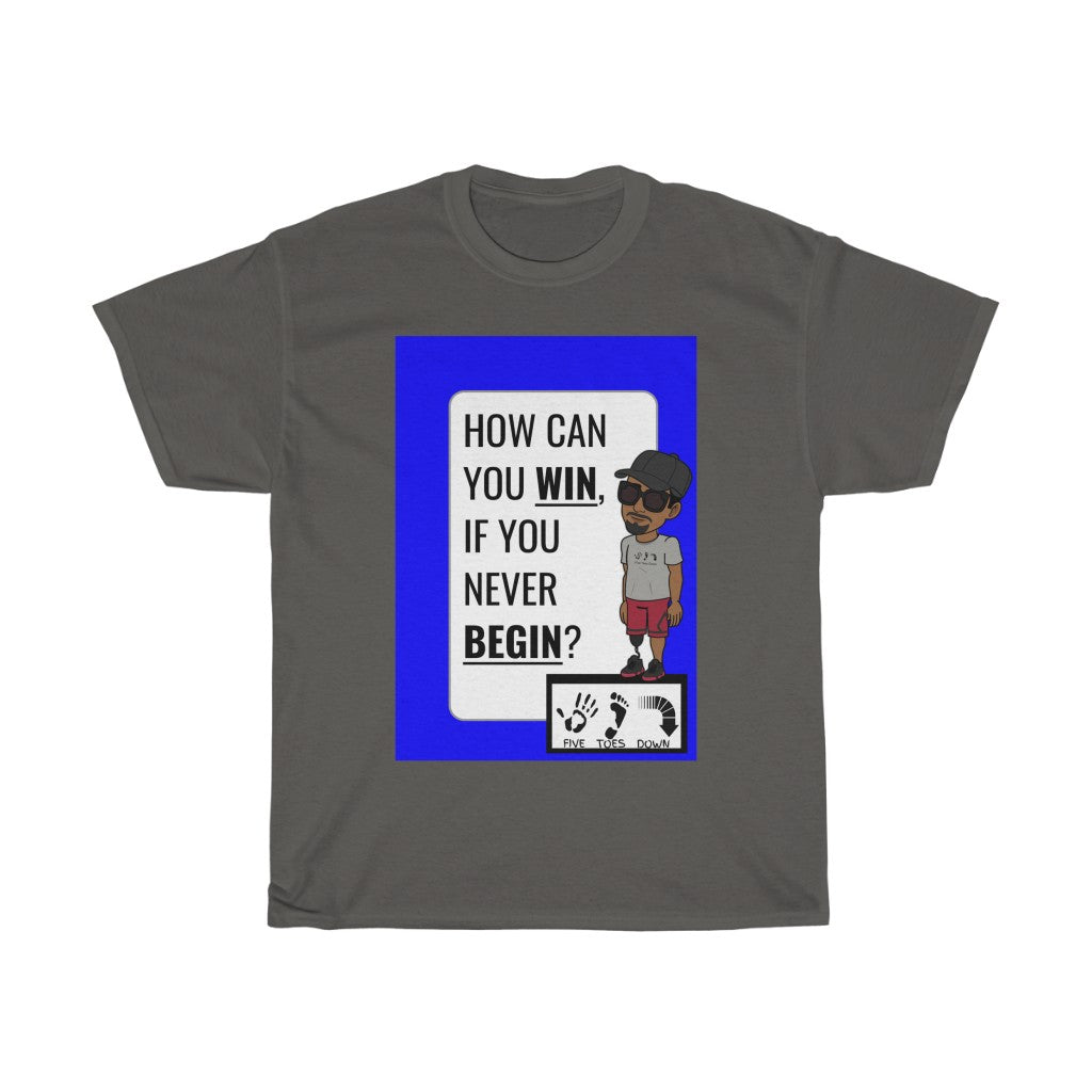Five Toes Down Win/Begin Unisex Tee