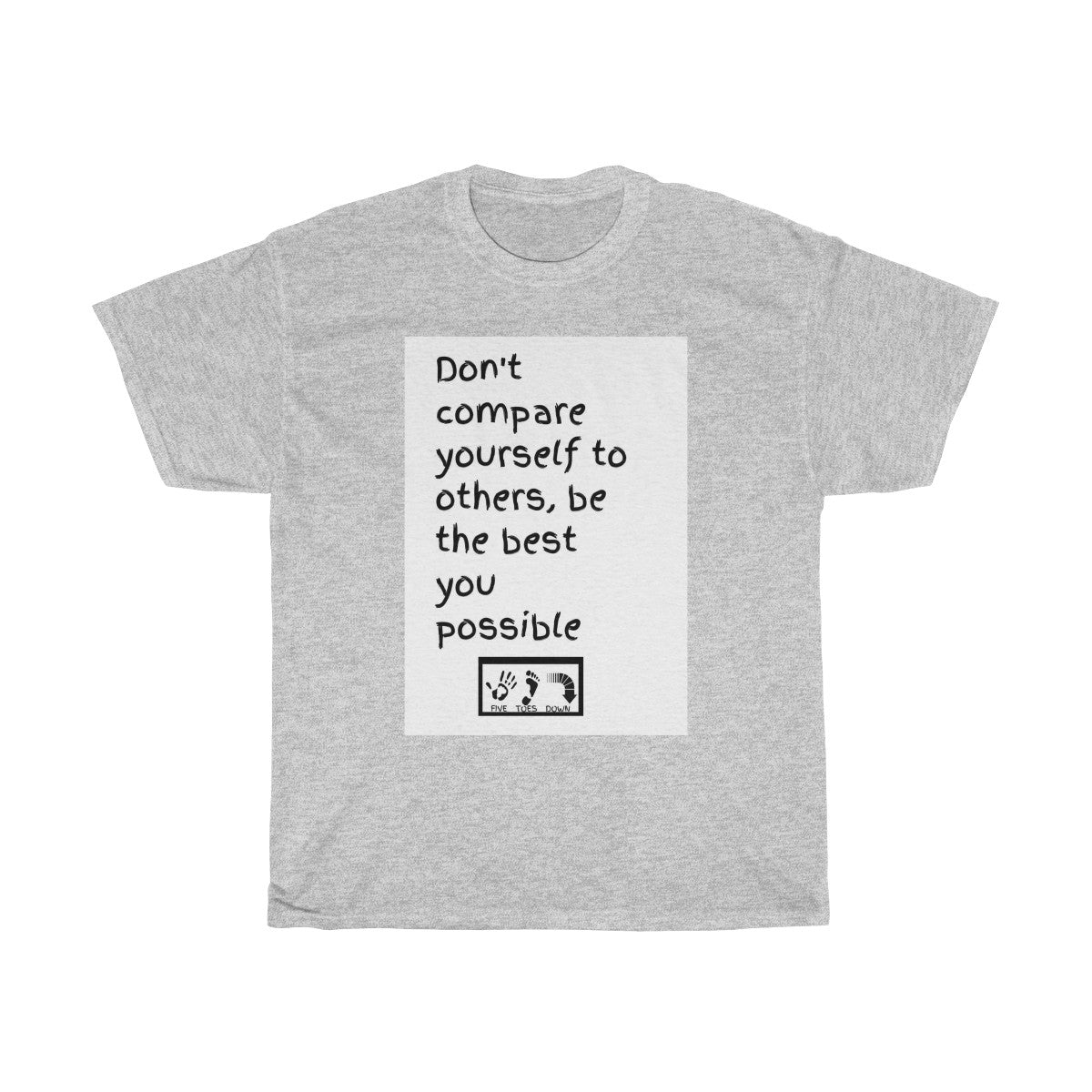 Five Toes Down Don"t Compare Unisex Tee