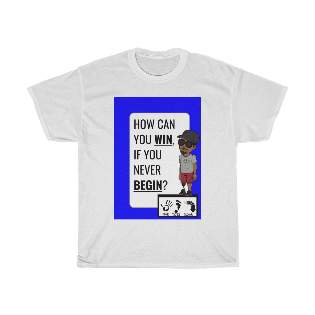 Five Toes Down Win/Begin Unisex Tee