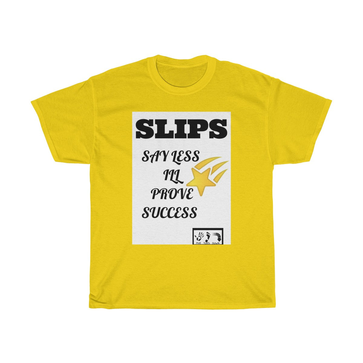 Five Toes Down SLIPS MOTTO Unisex Tee