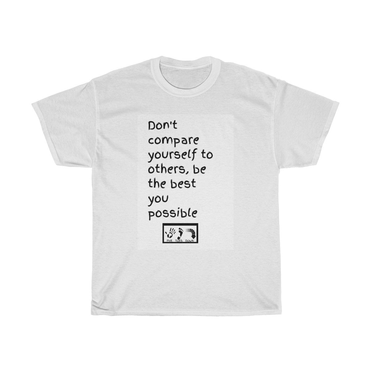 Five Toes Down Don"t Compare Unisex Tee
