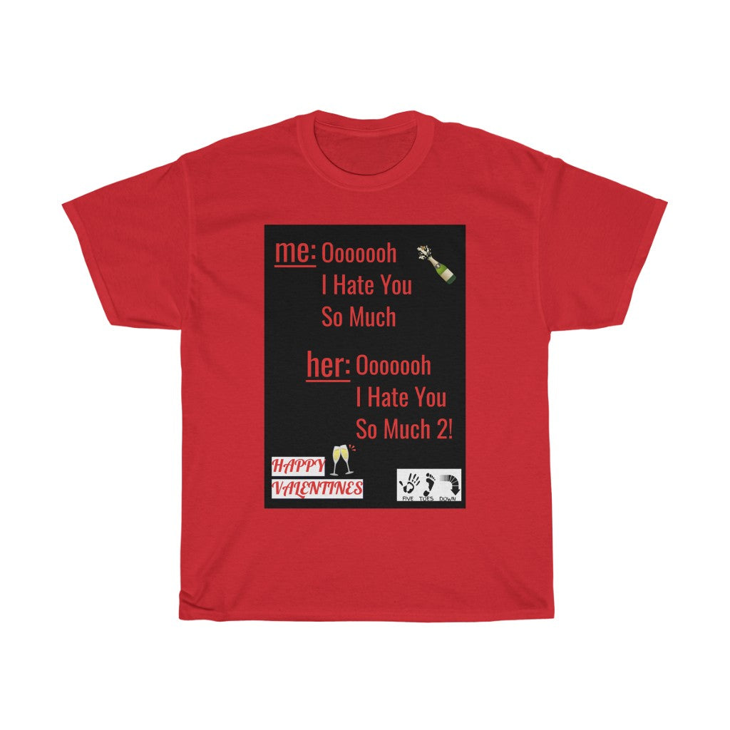 Five Toes Down I hate you Unisex Tee