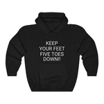 Five Toes Down Keep Feet Unisex Heavy Blend Hooded Sweatshirt