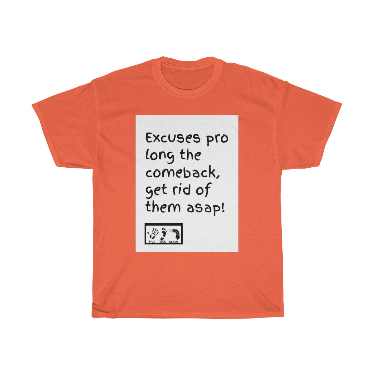 Five Toes Down Excuses Unisex Tee