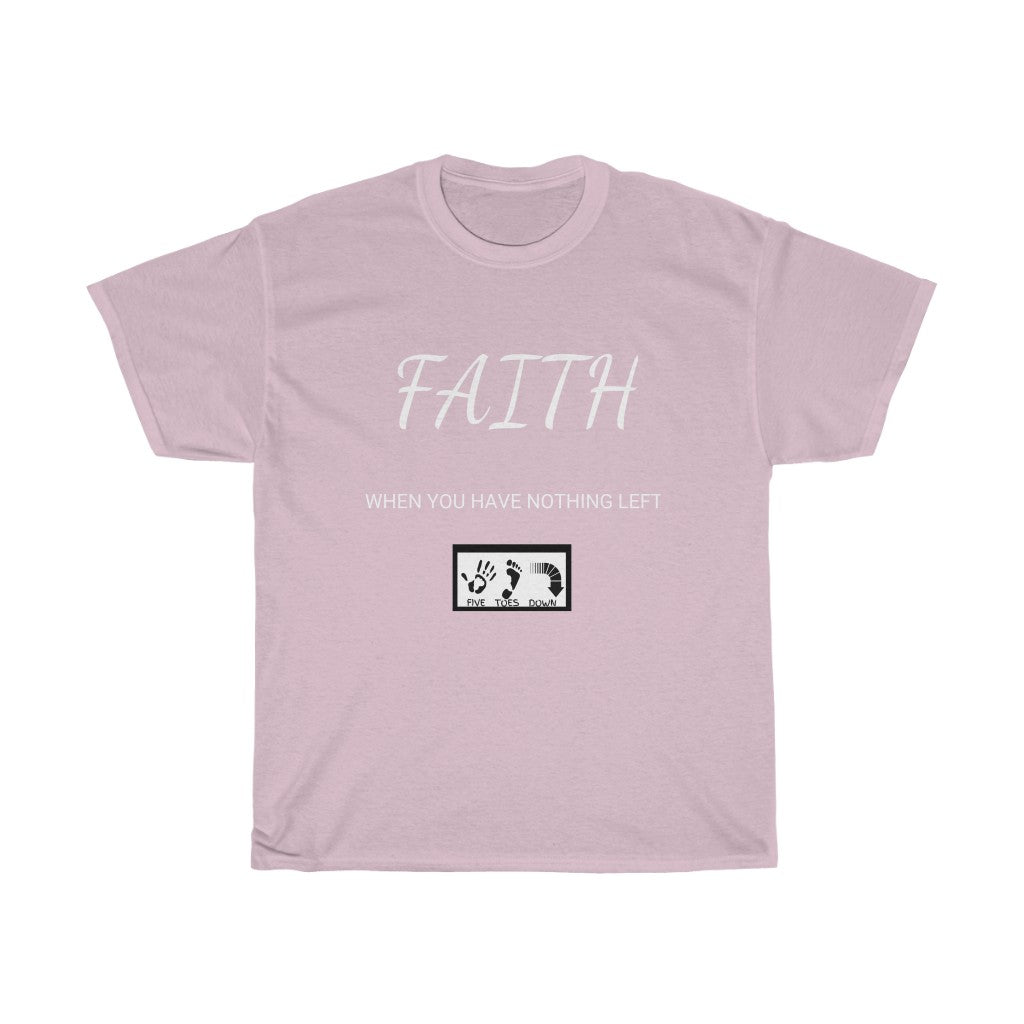 Five Toes Down Faith Nothing Left Unisex Tee