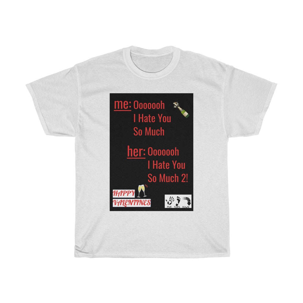 Five Toes Down I hate you Unisex Tee
