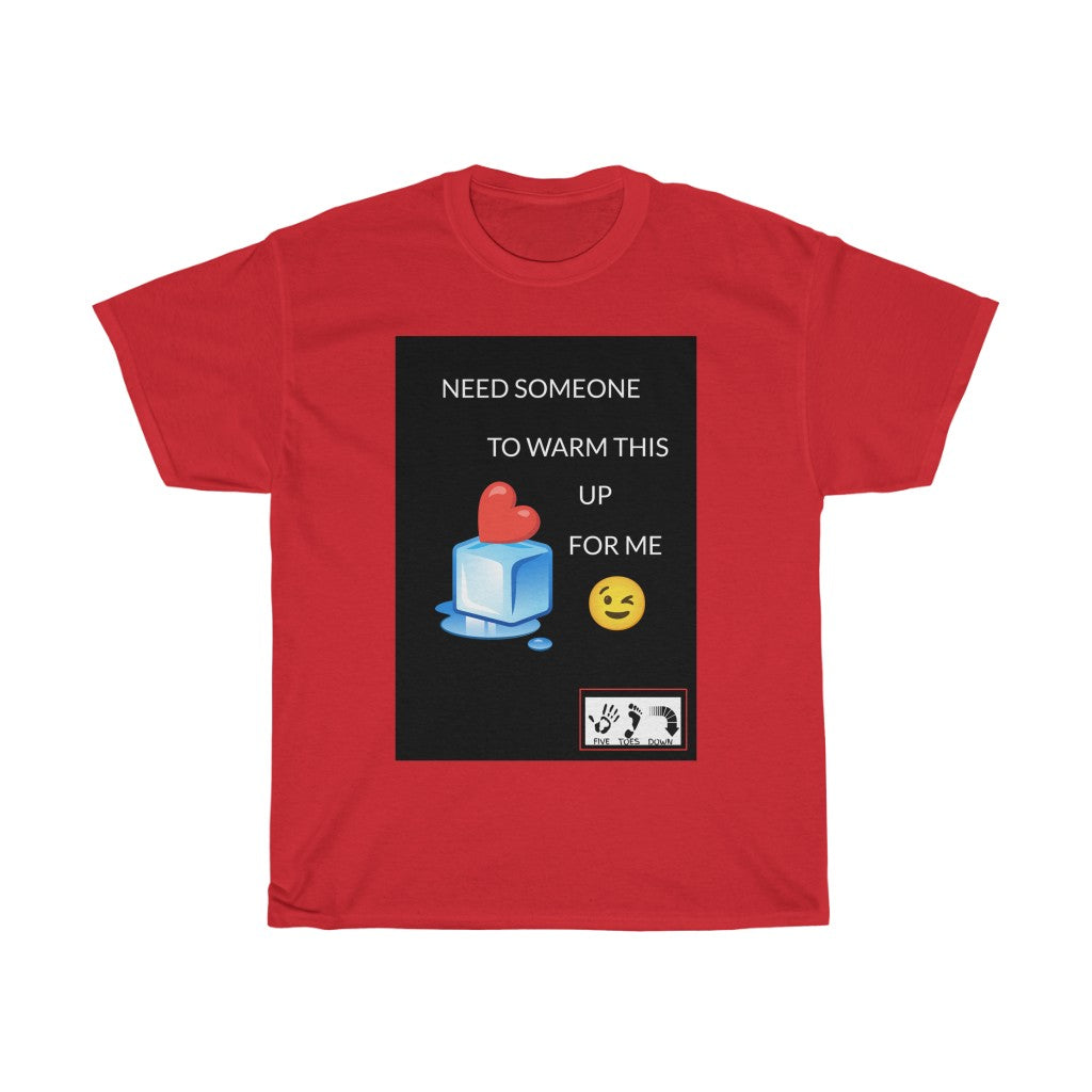 Five Toes Down Warm Me Up Unisex Tee
