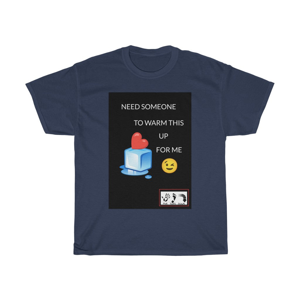 Five Toes Down Warm Me Up Unisex Tee
