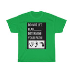 Five Toes Down Fear Not Unisex Tee