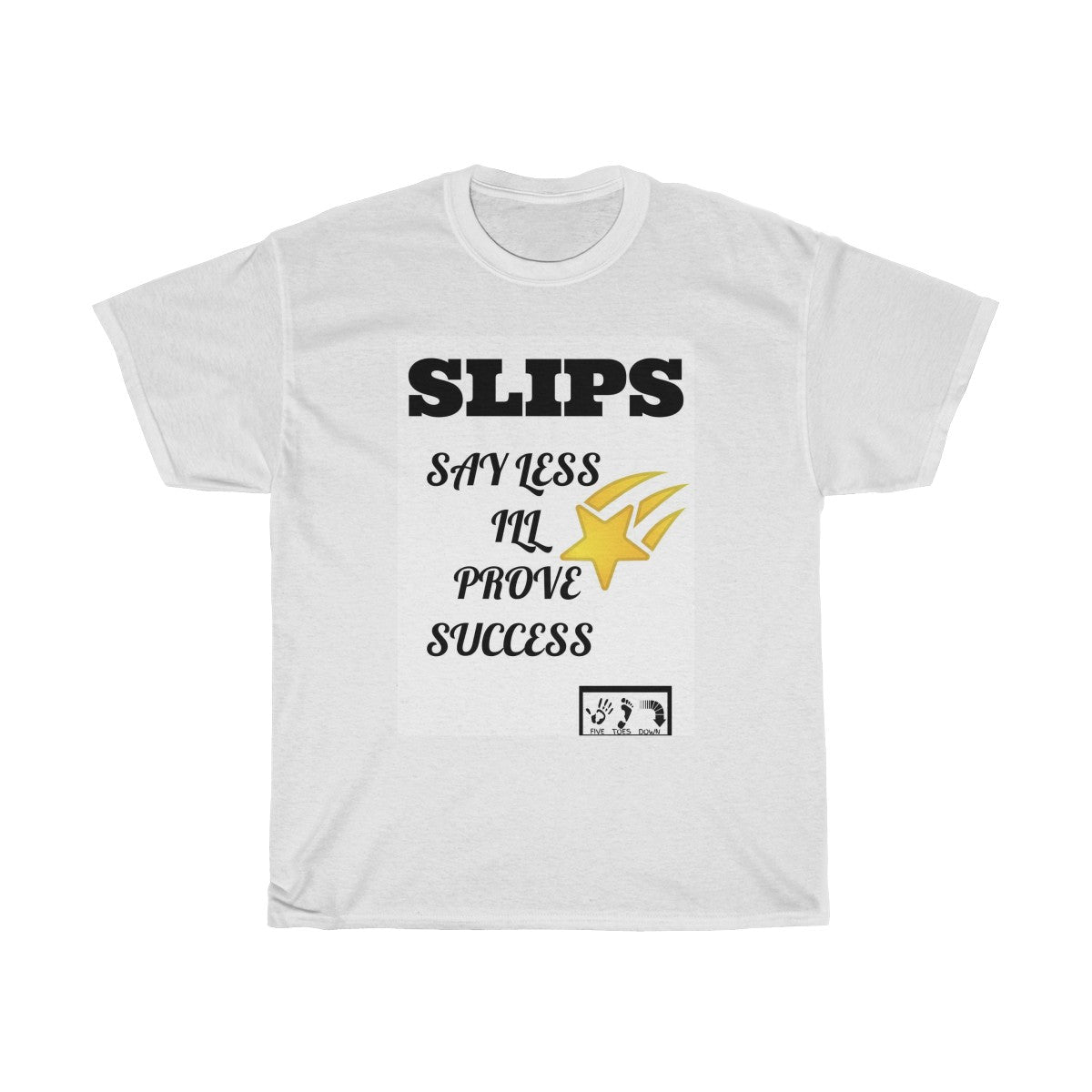 Five Toes Down SLIPS MOTTO Unisex Tee