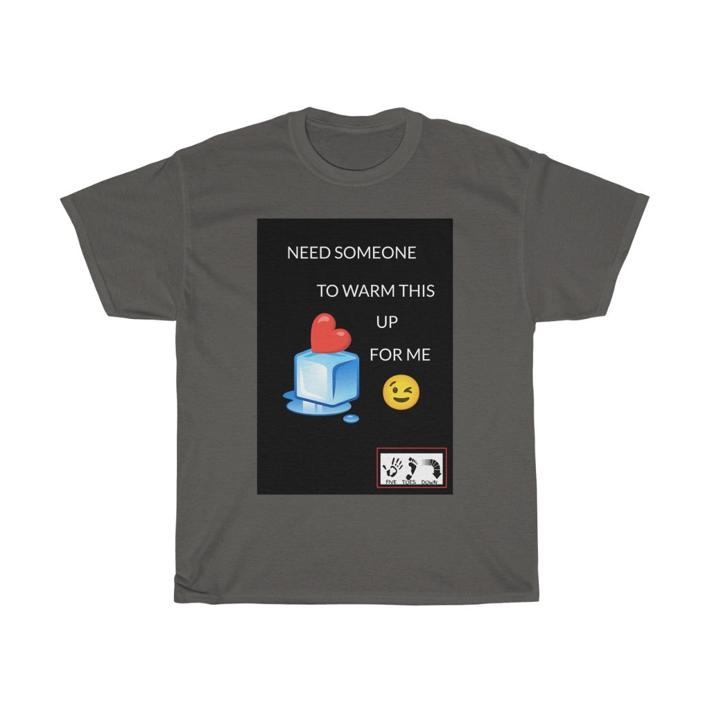 Five Toes Down Warm Me Up Unisex Tee