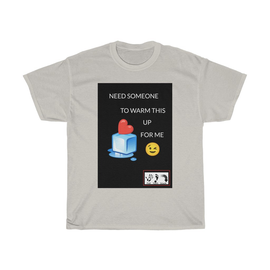 Five Toes Down Warm Me Up Unisex Tee