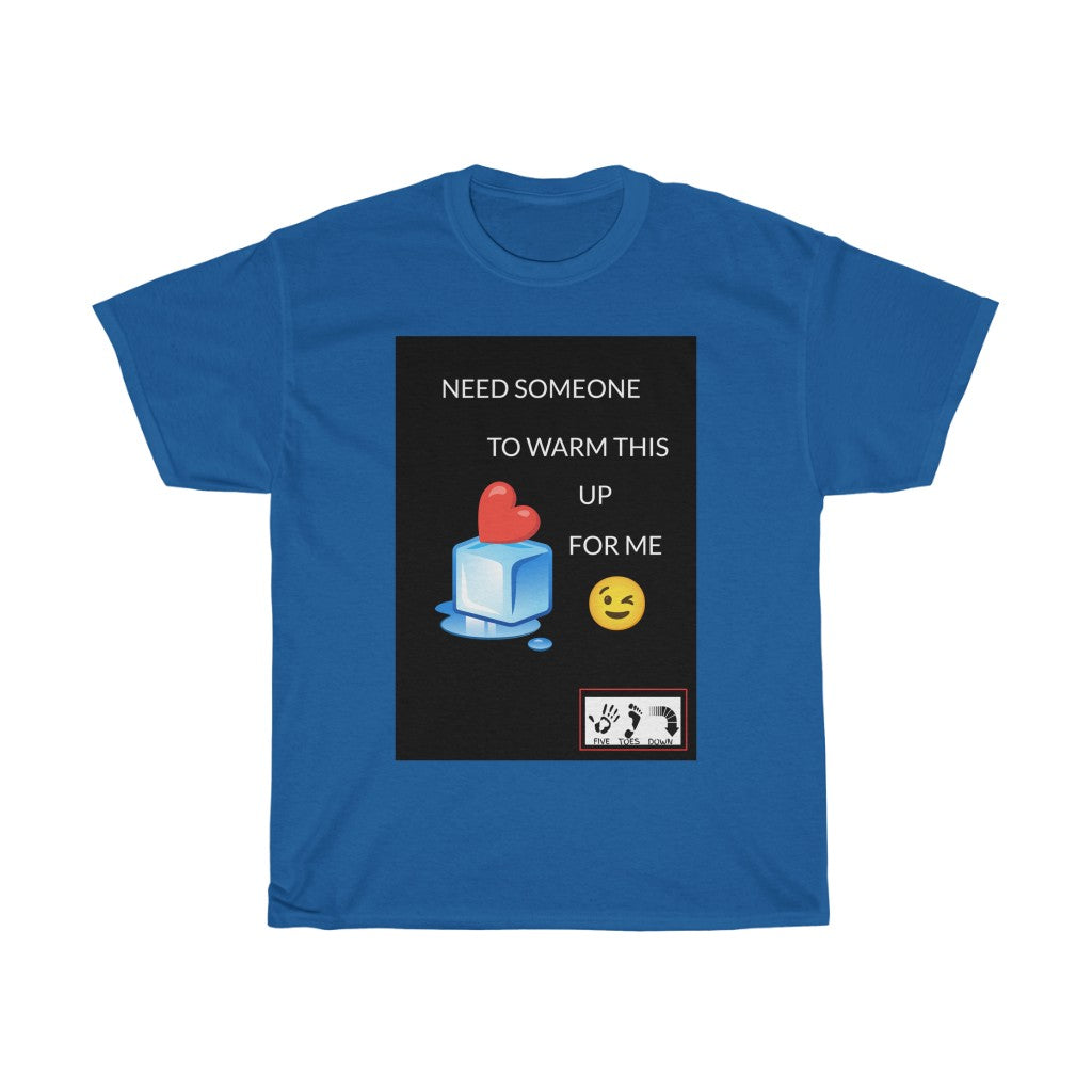 Five Toes Down Warm Me Up Unisex Tee