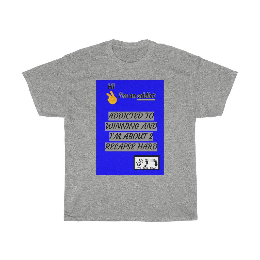 Five Toes Down Im an Addict Unisex Tee