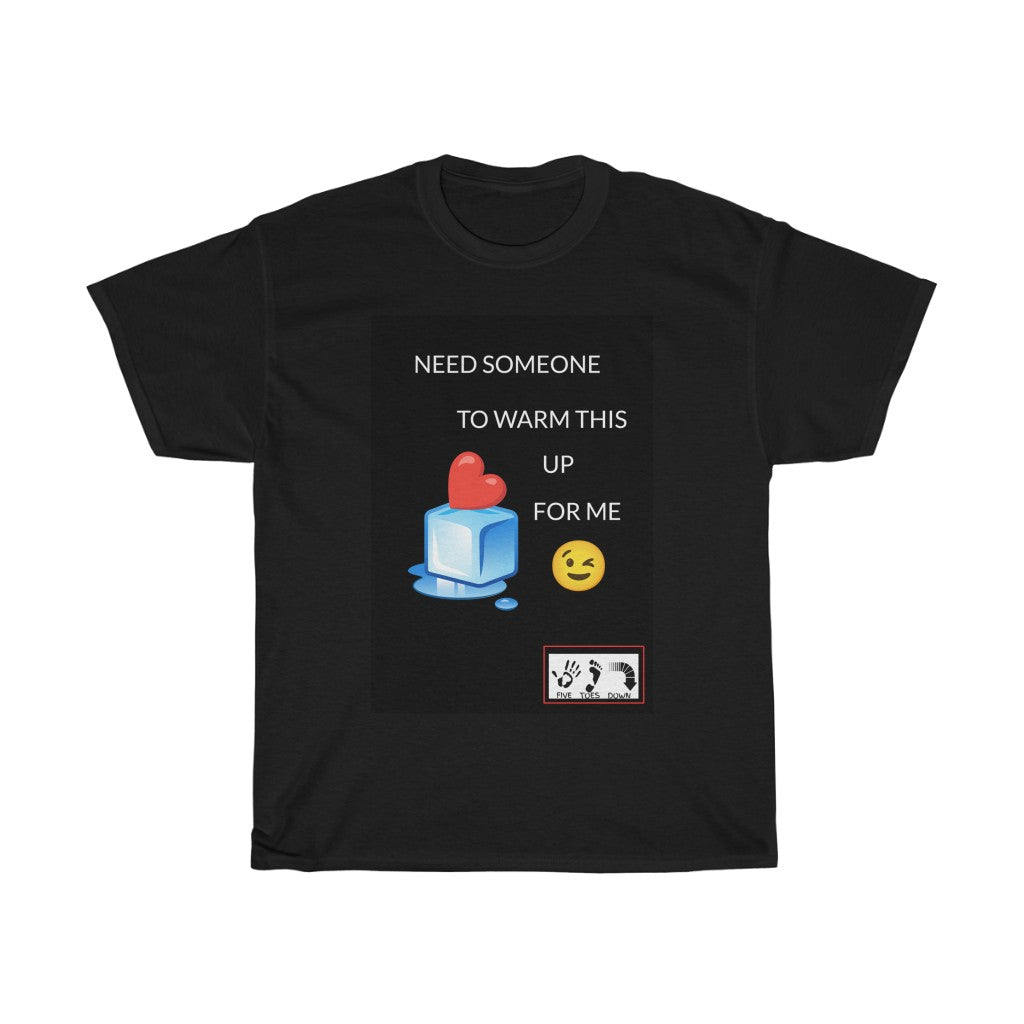 Five Toes Down Warm Me Up Unisex Tee