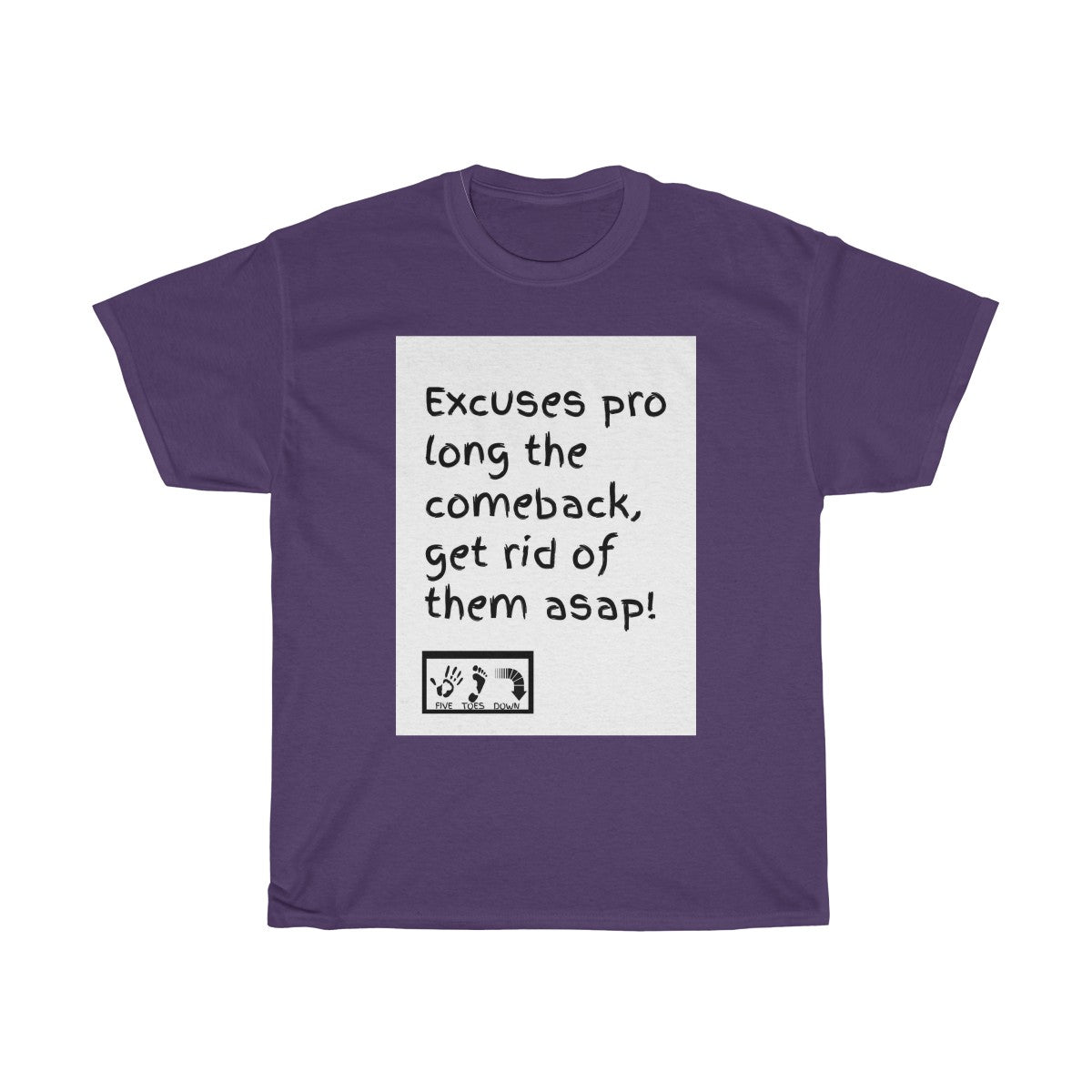 Five Toes Down Excuses Unisex Tee