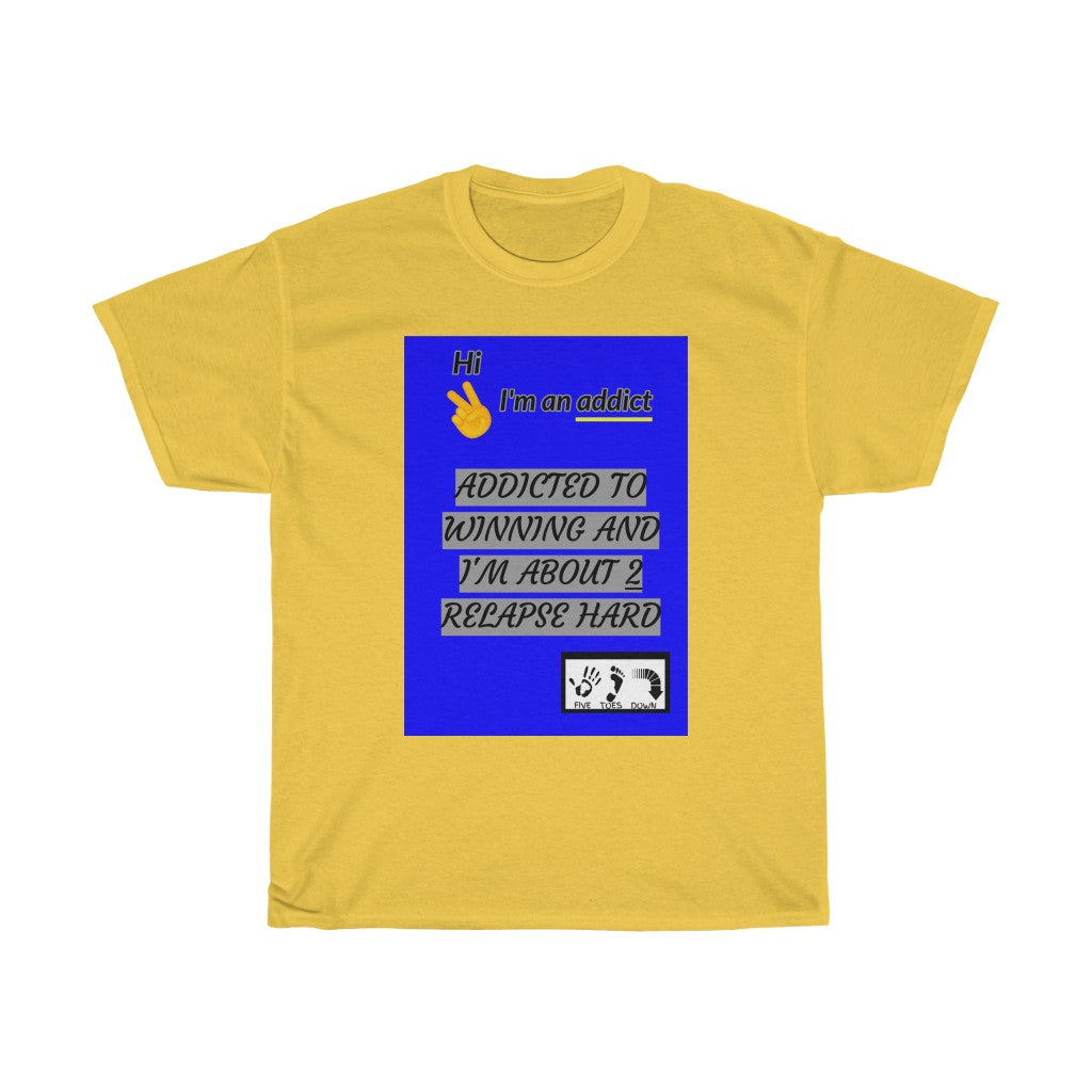 Five Toes Down Im an Addict Unisex Tee