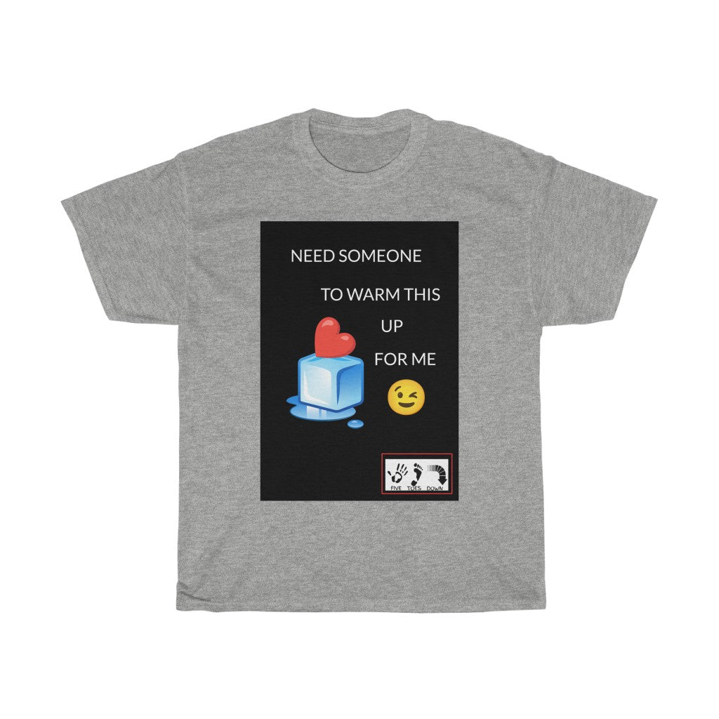 Five Toes Down Warm Me Up Unisex Tee